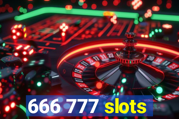 666 777 slots